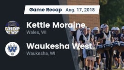 Recap: Kettle Moraine  vs. Waukesha West  2018