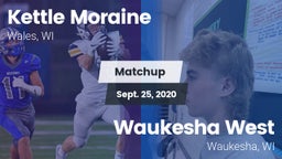 Matchup: Kettle Moraine High vs. Waukesha West  2020