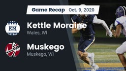 Recap: Kettle Moraine  vs. Muskego  2020