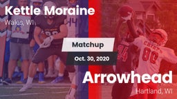 Matchup: Kettle Moraine High vs. Arrowhead  2020