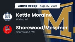 Recap: Kettle Moraine  vs. Shorewood/Messmer  2021