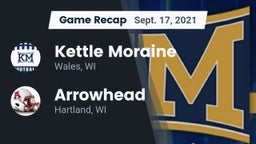 Recap: Kettle Moraine  vs. Arrowhead  2021