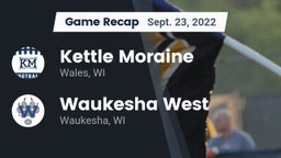 Recap: Kettle Moraine  vs. Waukesha West  2022