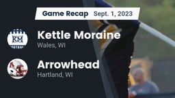 Recap: Kettle Moraine  vs. Arrowhead  2023