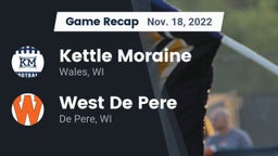 Recap: Kettle Moraine  vs. West De Pere  2022