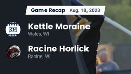 Recap: Kettle Moraine  vs. Racine Horlick 2023