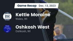 Recap: Kettle Moraine  vs. Oshkosh West  2023