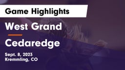West Grand  vs Cedaredge  Game Highlights - Sept. 8, 2023