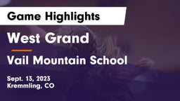West Grand  vs Vail Mountain School  Game Highlights - Sept. 13, 2023