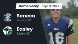 Recap: Seneca  vs. Easley  2021