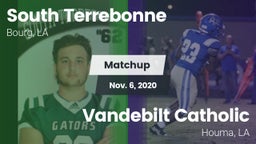 Matchup: South Terrebonne vs. Vandebilt Catholic  2020