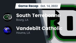 Recap: South Terrebonne  vs. Vandebilt Catholic  2022