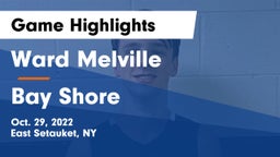 Ward Melville  vs Bay Shore  Game Highlights - Oct. 29, 2022