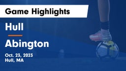 Hull  vs Abington  Game Highlights - Oct. 23, 2023
