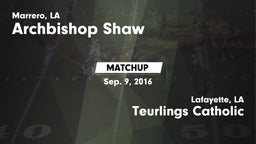 Matchup: Archbishop Shaw vs. Teurlings Catholic  2016