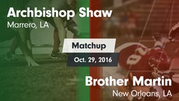 Matchup: Archbishop Shaw vs. Brother Martin  2016