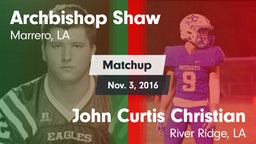 Matchup: Archbishop Shaw vs. John Curtis Christian  2016