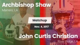 Matchup: Archbishop Shaw vs. John Curtis Christian  2017