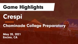 Crespi  vs Chaminade College Preparatory Game Highlights - May 20, 2021