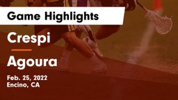 Crespi  vs Agoura  Game Highlights - Feb. 25, 2022