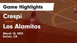 Crespi  vs Los Alamitos  Game Highlights - March 18, 2022