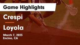 Crespi  vs Loyola  Game Highlights - March 7, 2023