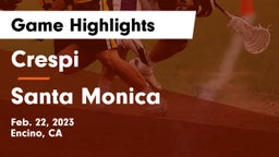 Crespi  vs Santa Monica  Game Highlights - Feb. 22, 2023