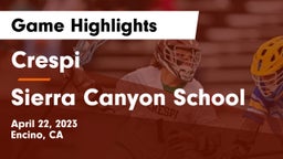 Crespi  vs Sierra Canyon School Game Highlights - April 22, 2023