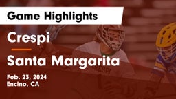 Crespi  vs Santa Margarita Game Highlights - Feb. 23, 2024