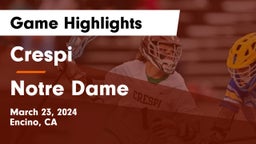 Crespi  vs Notre Dame  Game Highlights - March 23, 2024