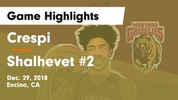 Crespi  vs Shalhevet #2 Game Highlights - Dec. 29, 2018