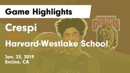 Crespi  vs Harvard-Westlake School Game Highlights - Jan. 23, 2019