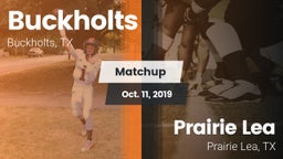 Matchup: Buckholts vs. Prairie Lea  2019