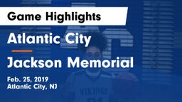 Atlantic City  vs Jackson Memorial  Game Highlights - Feb. 25, 2019