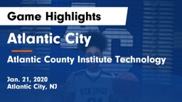 Atlantic City  vs Atlantic County Institute Technology Game Highlights - Jan. 21, 2020