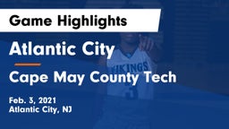 Atlantic City  vs Cape May County Tech  Game Highlights - Feb. 3, 2021