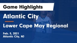 Atlantic City  vs Lower Cape May Regional  Game Highlights - Feb. 5, 2021
