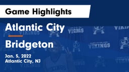Atlantic City  vs Bridgeton  Game Highlights - Jan. 5, 2022