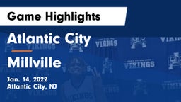 Atlantic City  vs Millville  Game Highlights - Jan. 14, 2022