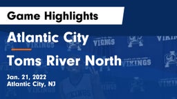 Atlantic City  vs Toms River North  Game Highlights - Jan. 21, 2022