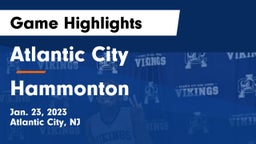 Atlantic City  vs Hammonton  Game Highlights - Jan. 23, 2023