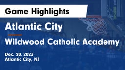 Atlantic City  vs Wildwood Catholic Academy Game Highlights - Dec. 20, 2023