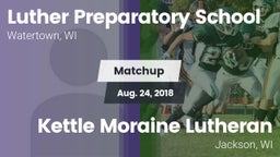 Matchup: Luther Prep vs. Kettle Moraine Lutheran  2018