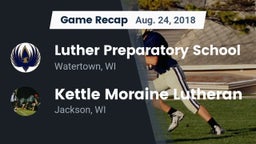 Recap: Luther Preparatory School vs. Kettle Moraine Lutheran  2018