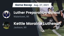 Recap: Luther Preparatory School vs. Kettle Moraine Lutheran  2021