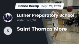Recap: Luther Preparatory School vs. Saint Thomas More  2023