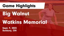 Big Walnut  vs Watkins Memorial  Game Highlights - Sept. 9, 2023