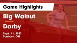 Big Walnut  vs Darby  Game Highlights - Sept. 11, 2023