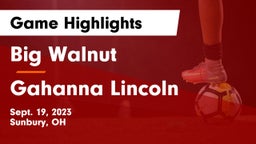 Big Walnut  vs Gahanna Lincoln  Game Highlights - Sept. 19, 2023