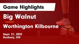 Big Walnut  vs Worthington Kilbourne  Game Highlights - Sept. 21, 2023